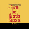 The Seven Lost Secrets of Success (MP3)
